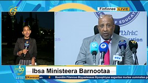 Ibsa Ministeera Barnootaa | FMC Afaan Oromoo