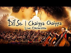 Dil Se | Chaiyya Chaiyya | LIVE ORCHESTRA | A.R.RAHMAN | AIO