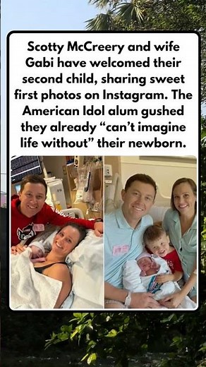 Scotty McCreery Welcomes Baby No. 2 with Wife Gabi | Shares First Photos