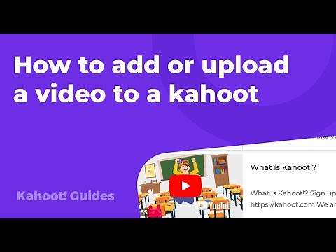 How to add or upload a video to a kahoot
