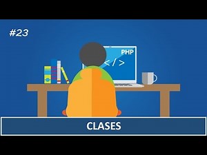 23. Programación en PHP || P.O.O. || 1. Clases