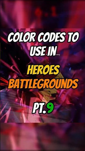 Heroes Battlegrounds Color Codes PT.9 #roblox #colorcode #heroesbattlegrounds #codes #showcase #hbg