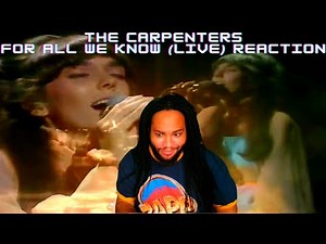 The Carpenters For All We Know Reaction