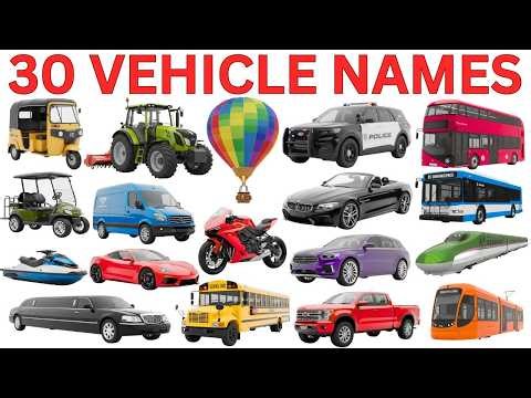 Vehicles Names | Learn 30 Vehicle Names in English | Mode of Transport | Cars, Trucks, Trains & More