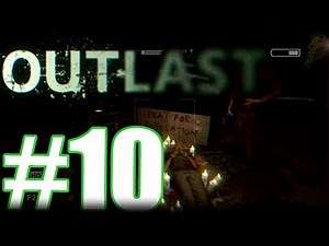 Outlast [Blind] W/ Commentary - P.10 - If You SAY A WORD!
