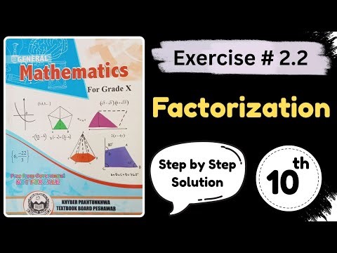 Exercise 2.2 Factorization General Math 10th | Unit 2 Factorization Class 10th General Math