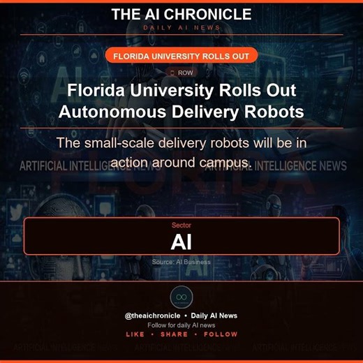 🚀 Florida University Rolls Out Autonomous Delivery Robots. #artificialintelligence #theaichronicle