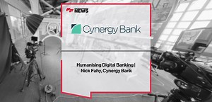 Humanising Digital Banking | Nick Fahy, Cynergy Bank