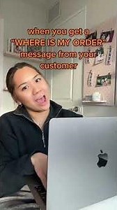 the dreaded "where's my order?" message 😩