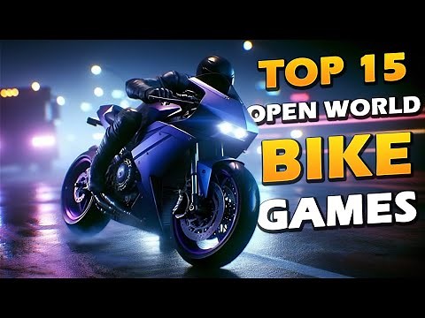 TOP 15 Open-World Bike Games