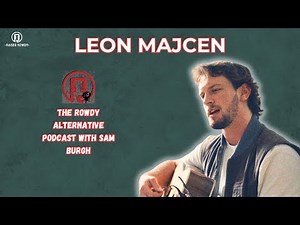 Rowdy Alternative: Leon Majcen