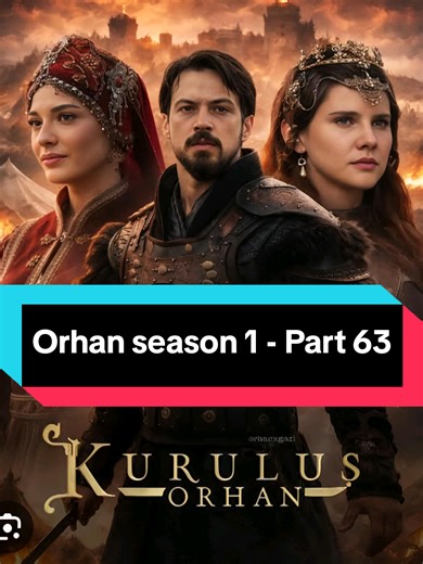 المؤسس اورهان الموسم الأول - الجزء 63