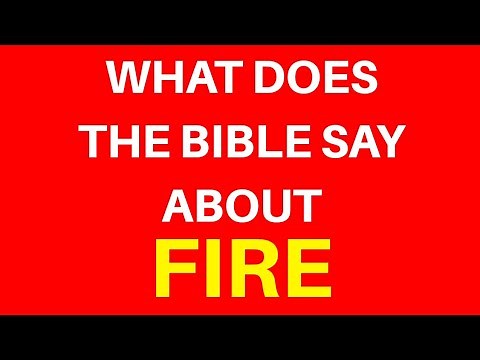 10 Bible Verses On Fire | Get Encouraged