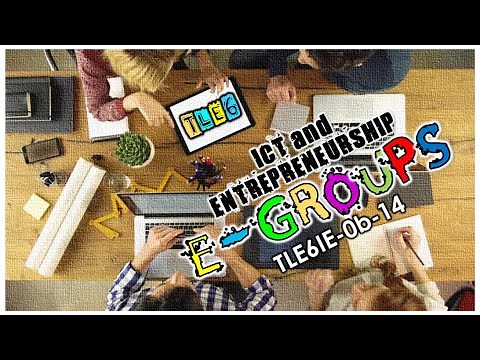 TLE 6 ICT and Entrepreneurship - E-Groups