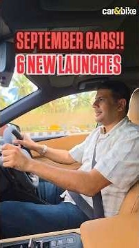 SEPTEMBER CARS!! 6 NEW LAUNCHES