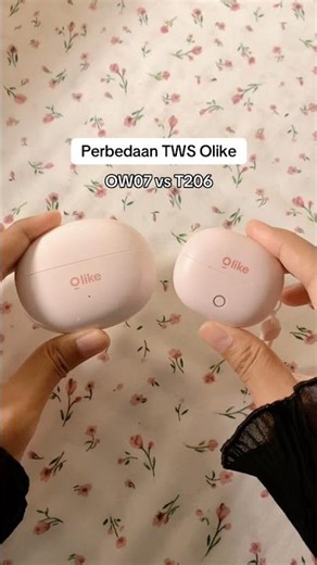 Perbedaan TWS Olike T206 dan OW7