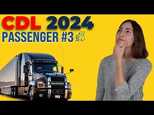CDL Passenger Test 3 2024 (40 Questions with Explained Answers)