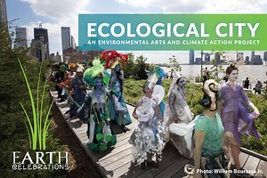 ECOLOGICAL CITY - Art & Climate Solutions Action Project · Earth Celebrations