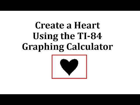 Create a Heart on the TI-84 Graphing Calculator