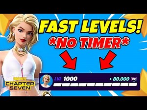 Best *NO TIMER* Fortnite XP MAP to LEVEL UP FAST in Chapter 7