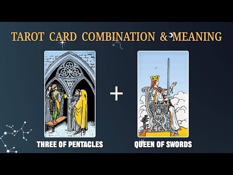 Three of Pentacles & Queen of Swords 💡TAROT CARD COMBINATION AND MEANING