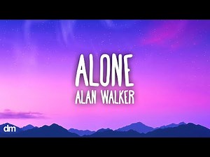 Alan Walker - Alone (Lyrics)