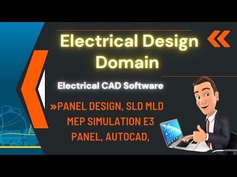 Electrical Design Engineering Domain || Panel Design, SLD MLD MEP Simulation E3 Panel, AutoCAD, EEE