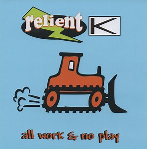 Relient K - All Work & No Play