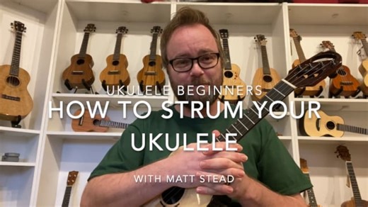 6. How to strum your ukulele - Beginners Ukulel