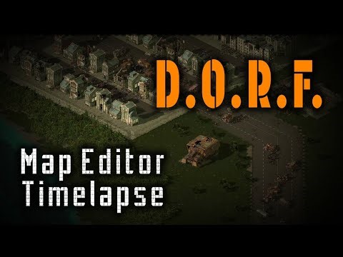 D.O.R.F. - Map Editor Timelapse