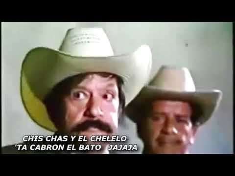 JAJAJAJA "EL CHELELO" Y "CHIS CHAS" ESTOS SI ERAN COMEDIANTES