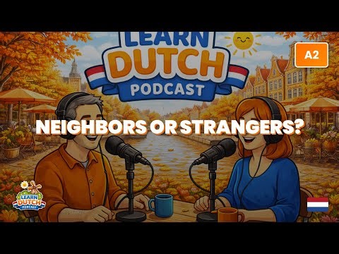 How to Understand Dutch Neighbor Culture | Speak Dutch Fluently 🇳🇱
