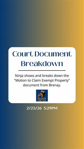 University Ninja Live | In this live, Ninja shows the “Motion to Claim Exempt Property” court document and reads exactly what Brenay wrote down. I know a lot of people would rather see visuals than hear someone talk, so here you go! #clockthetea #brenayandtim #brenay