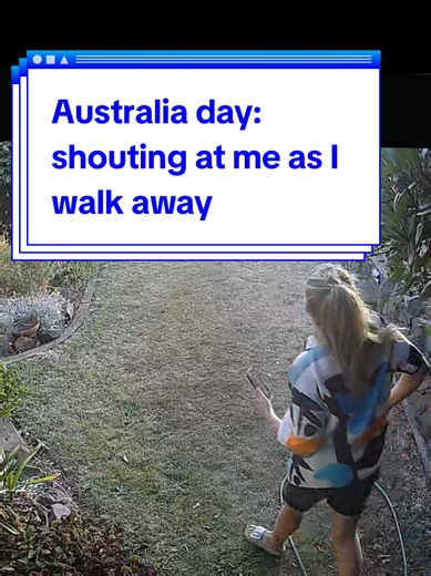 Confronted by Stalker Neighbor on Australia Day