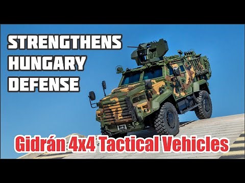 Hungary Strengthens Defense with 56 Gidrán 4x4 Tactical Vehicles