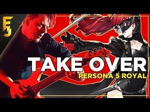 PERSONA 5 ROYAL | Take Over METAL
