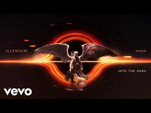 ILLENIUM, Mako - Into The Dark (Official Visualizer)