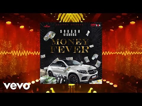 Squash - Money Fever (Official Audio)