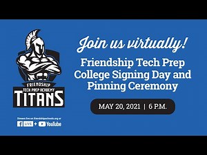 Friendship Tech Prep College Signing Day and Pinning Ceremony