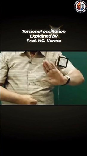 Torsional Oscillation Explaining By Prof. HC Verma...