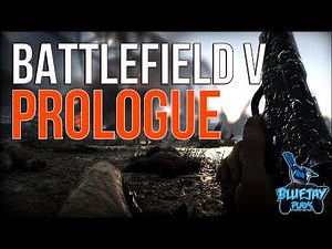 BATTLEFIELD 5 Gameplay Campaign Walkthrough - PROLOGUE (War Stories) - No Commentary