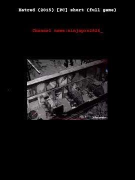 hatred (2015) [PC] short (full game) #hatred