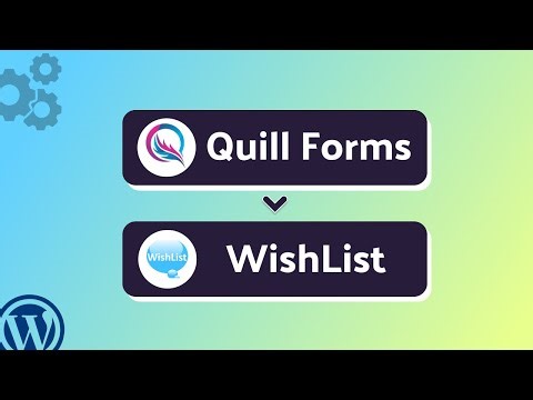 How to Connect Quill Forms with Wishlist Using Bit Integrations | Step-by-Step Guide