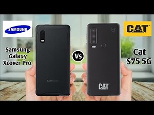Samsung Galaxy Xcover Pro vs Cat S75 || cat s75 vs samsung galaxy xcover pro