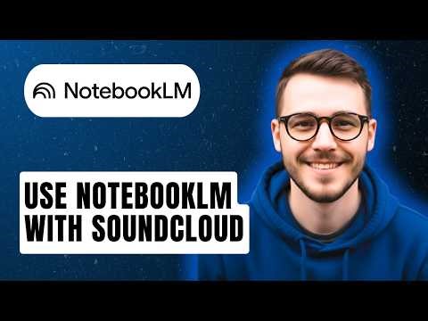 How To Use Notebooklm With Soundcloud [2026 Guide]