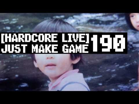 [HARDCORE LIVE] JusT MaKe GamE190