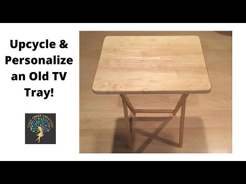 Up cycle and personalize an old TV tray!