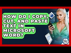 How Do I Copy, Cut, And Paste Text In Microsoft Word? - Docs and Sheets Pro