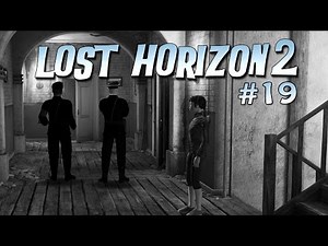 LOST HORIZON 2 • #19 - Das Schicksal verändern | Let's Play