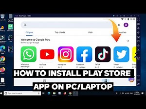 How to Install Google Play Store App on PC or Laptop, How to Download Play Store Apps on PC